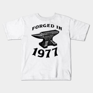 Forged in 1977 Kids T-Shirt